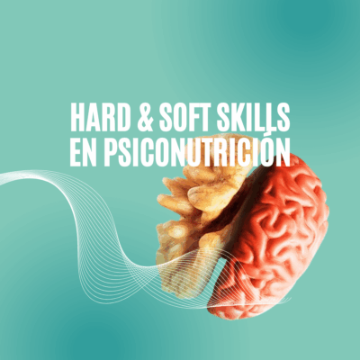 Hard & Soft Skills en Psiconutrición (1200 x 1200 px)